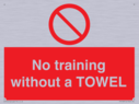 no-training-without-a-towel~